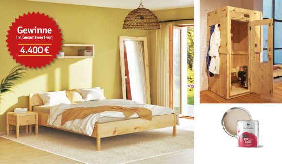 Bett aus Zirbenmassivholz, Indoor-Sauna und Gutscheine für Farben, auf einem Gewinnspielstern steht "Gewinne im Gesamtwert von 4.400 Euro"