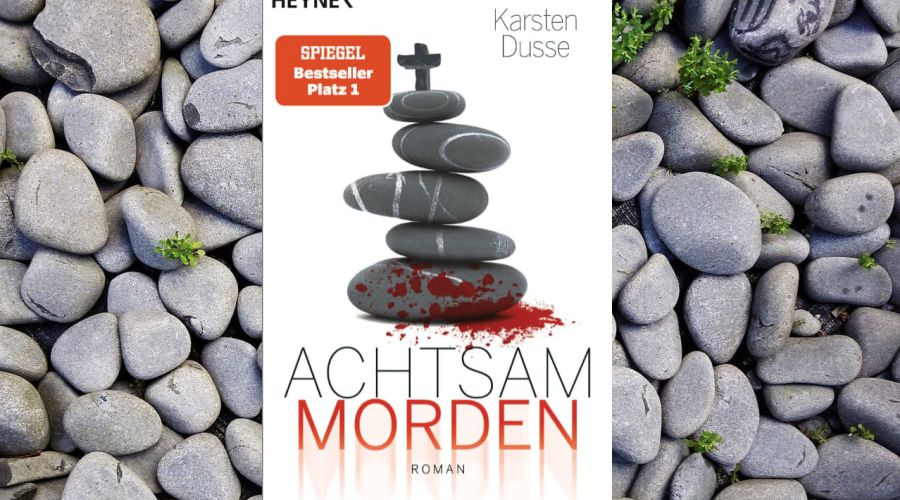 Karsten Dusse Achtsam morden Cover Collage